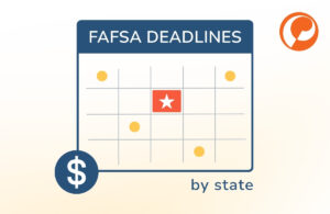 FAFSA Deadline by State for 2026-27: The Complete List